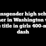 Transgender high school runner in Washington wins state title in girls 400-meter dash