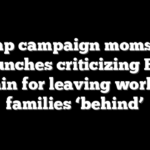 Trump campaign moms pull no punches criticizing Biden admin for leaving working families ‘behind’