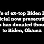 Wife of ex-top Biden DOJ official now prosecuting Trump has donated thousands to Biden, Obama
