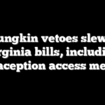 Youngkin vetoes slew of Virginia bills, including contraception access measure