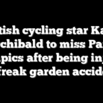 British cycling star Katie Archibald to miss Paris Olympics after being injured in freak garden accident