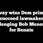 Conaway wins Dem primary to succeed lawmaker challenging Bob Menendez for Senate