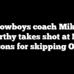 Cowboys coach Mike McCarthy takes shot at Micah Parsons for skipping OTAs
