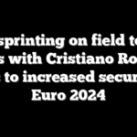 Fans sprinting on field to take selfies with Cristiano Ronaldo leads to increased security at Euro 2024