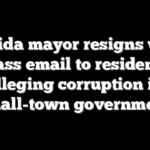 Florida mayor resigns with mass email to residents alleging corruption in small-town government