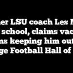 Former LSU coach Les Miles sues school, claims vacated wins keeping him out of College Football Hall of Fame