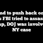 Garland to push back on false claims FBI tried to assassinate Trump, DOJ was involved in NY case