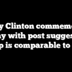 Hillary Clinton commemorates D-Day with post suggesting Trump is comparable to Hitler
