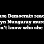 House Democrats react to Jocelyn Nungaray murder: ‘I don’t know who she is’