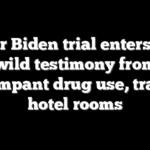 Hunter Biden trial enters day 4 after wild testimony from exes on rampant drug use, trashed hotel rooms