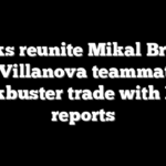Knicks reunite Mikal Bridges with Villanova teammates in blockbuster trade with Nets: reports