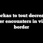 Mayorkas to tout decrease in border encounters in visit to border
