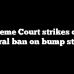 Supreme Court strikes down federal ban on bump stocks