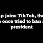 Trump joins TikTok, the app he once tried to ban as president