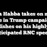 Alina Habba takes on major role in Trump campaign, dishes on his highly anticipated RNC speech