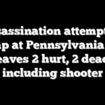 Assassination attempt on Trump at Pennsylvania rally leaves 2 hurt, 2 dead, including shooter