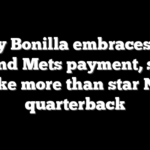 Bobby Bonilla embraces hype around Mets payment, set to make more than star NFL quarterback