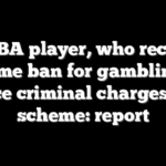 Ex-NBA player, who received lifetime ban for gambling, to face criminal charges in scheme: report