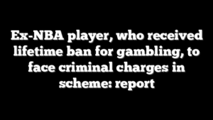 Ex-NBA player, who received lifetime ban for gambling, to face criminal charges in scheme: report