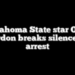 Oklahoma State star Ollie Gordon breaks silence on arrest