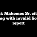 Patrick Mahomes Sr. cited for driving with invalid license: report