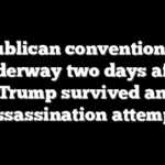 Republican convention gets underway two days after Trump survived an assassination attempt