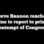 Steve Bannon reaches deadline to report to prison for contempt of Congress