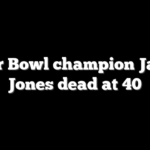 Super Bowl champion Jacoby Jones dead at 40