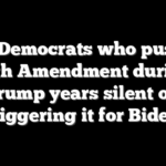 Top Democrats who pushed 25th Amendment during Trump years silent on triggering it for Biden