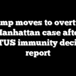 Trump moves to overturn Manhattan case after SCOTUS immunity decision: report