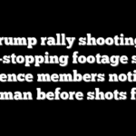 Trump rally shooting: Heart-stopping footage shows audience members noticing gunman before shots fired