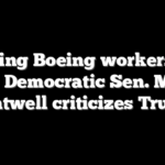 Striking Boeing workers boo after Democratic Sen. Maria Cantwell criticizes Trump