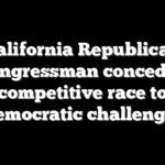 California Republican congressman concedes competitive race to Democratic challenger