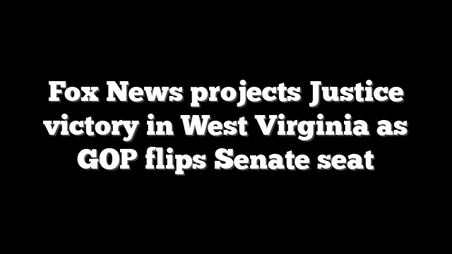 Fox News projects Justice victory in West Virginia as GOP flips Senate seat