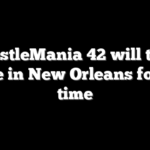 WrestleMania 42 will take place in New Orleans for 3rd time
