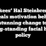 Yankees’ Hal Steinbrenner reveals motivation behind stunning change to long-standing facial hair policy
