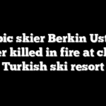 Olympic skier Berkin Usta and father killed in fire at closed Turkish ski resort