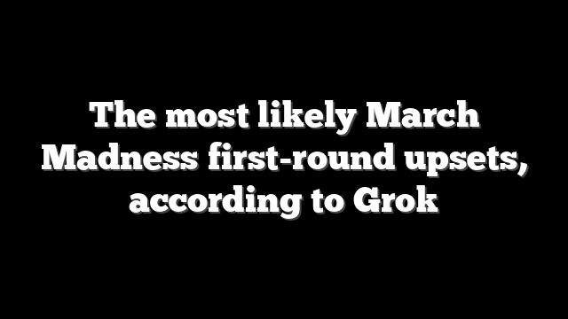 The most likely March Madness first-round upsets, according to Grok