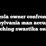 Tesla owner confronts Pennsylvania man accused of scratching swastika on SUV