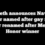 Hegseth announces Navy oil tanker named after gay rights leader renamed after Medal of Honor winner