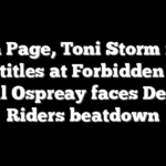 Adam Page, Toni Storm retain AEW titles at Forbidden Door; Will Ospreay faces Death Riders beatdown