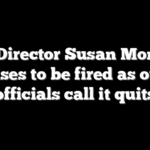 CDC Director Susan Monarez refuses to be fired as other officials call it quits
