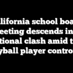 California school board meeting descends into emotional clash amid trans volleyball player controversy