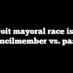 Detroit mayoral race is set: councilmember vs. pastor