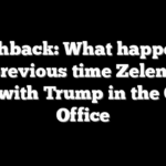 Flashback: What happened the previous time Zelenskyy met with Trump in the Oval Office