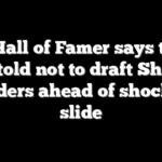 NFL Hall of Famer says teams were told not to draft Shedeur Sanders ahead of shocking slide