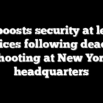 NFL boosts security at league offices following deadly shooting at New York headquarters