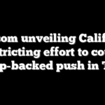 Newsom unveiling California redistricting effort to counter Trump-backed push in Texas