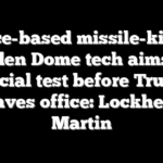 Space-based missile-killing Golden Dome tech aims for crucial test before Trump leaves office: Lockheed Martin