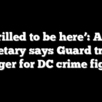 ‘Thrilled to be here’: Army Secretary says Guard troops eager for DC crime fight